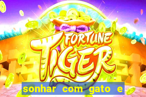 sonhar com gato e cachorro jogo do bicho